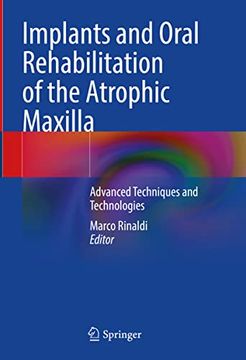 portada Implants and Oral Rehabilitation of the Atrophic Maxilla: Advanced Techniques and Technologies (in English)