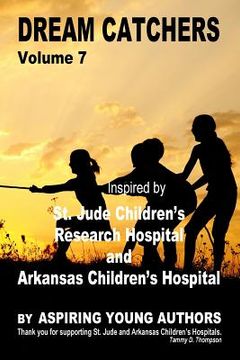 portada Dream Catchers Volume 7: St. Jude's Research Hospital