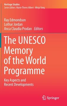 portada The UNESCO Memory of the World Programme: Key Aspects and Recent Developments (in English)
