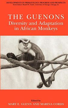 portada The Guenons: Diversity and Adaptation in African Monkeys (Developments in Primatology: Progress and Prospects) (in English)