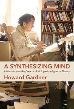 portada A Synthesizing Mind: A Memoir From the Creator of Multiple Intelligences Theory (en Inglés)