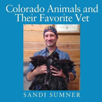 portada Colorado Animals and Their Favorite Vet