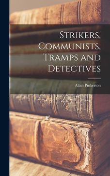 portada Strikers, Communists, Tramps and Detectives (en Inglés)