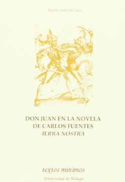 Don Juan en la novela de Carlos Fuentes Terra Nostra (Textos Mínimos)