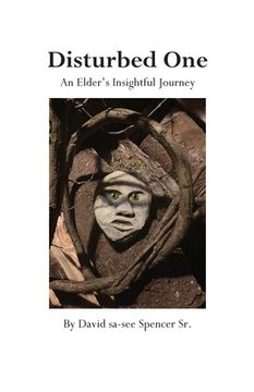 portada Disturbed One: An Elder's Insightful Journey (in English)