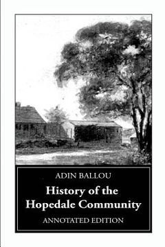 portada History of the Hopedale Community: Annotated Edition (in English)