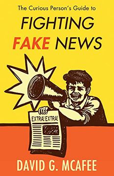 portada The Curious Person'S Guide to Fighting Fake News (en Inglés)