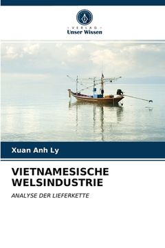 portada Vietnamesische Welsindustrie (en Alemán)