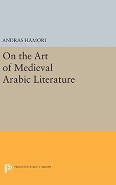 portada On the art of Medieval Arabic Literature (Princeton Essays in Literature) (en Inglés)