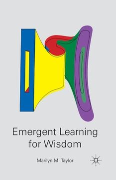 portada Emergent Learning for Wisdom (en Inglés)