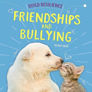 portada Friendships and Bullying (Build Resilience) (en Inglés)