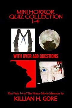portada Mini Horror Quiz Collection 1-4: Featuring the Burning, an American Werewolf in London, the Lost Boys and Pet Sematary Quiz Books (in English)