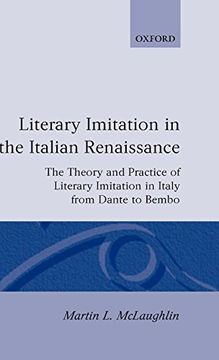 portada Literary Imitation in the Italian Renaissance: The Theory and Practice of Literary Imitation in Italy From Dante to Bembo (Oxford Modern Languages and Literature Monographs) 