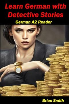 portada Learn German with Detective Stories: German A2 Reader (en Alemán)