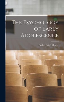 portada The Psychology of Early Adolescence (en Inglés)