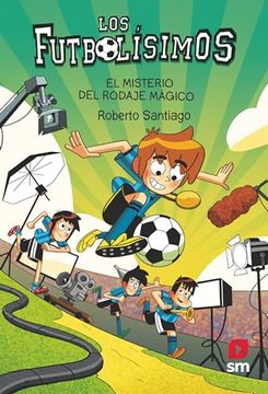 portada Los Futbolisimos 24: El Misterio del Rodaje Magico (in Spanish)