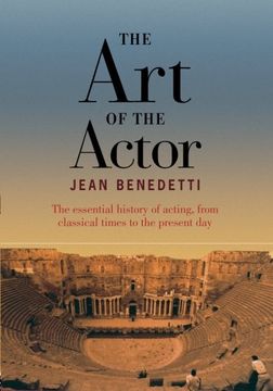 portada The art of the Actor: The Essential History of Acting From Classical Times to the Present day (en Inglés)