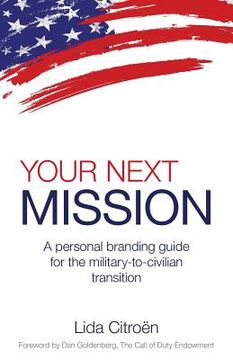 portada Your Next Mission: A Personal Branding Guide for the Military-To-Civilian Transition. (in English)