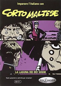 portada Imparare L'italiano con i Fumetti. Corto Maltese la Laguna dei bei Sogni (in Italian)