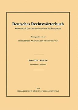 portada Deutsches Rechtswörterbuch: Wörterbuch der Älteren Deutschen Rechtssprache. Band Xiii, Heft 5 (en Alemán)