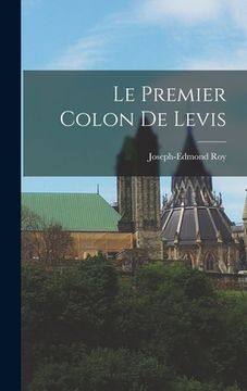 portada Le Premier Colon De Levis (en Francés)
