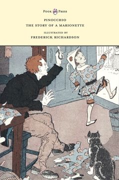 portada Pinocchio - The Story of a Marionette - Illustrated by Frederick Richardson