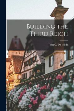 portada Building the Third Reich (in English)