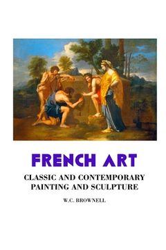 portada French Art: Classic and Contemporary Painting and Sculpture: Classic and Contemporary