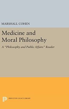 portada Medicine and Moral Philosophy: A "Philosophy and Public Affairs" Reader (Princeton Legacy Library) (en Inglés)