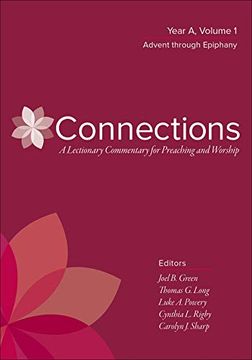 portada Connections: A Lectionary Commentary for Preaching and Worship: Year a, Volume 1, Advent Through Epiphany (en Inglés)