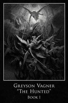 portada greyson vagner 'the hunted': book i (in English)