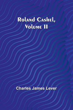 portada Roland Cashel, Volume II (en Inglés)
