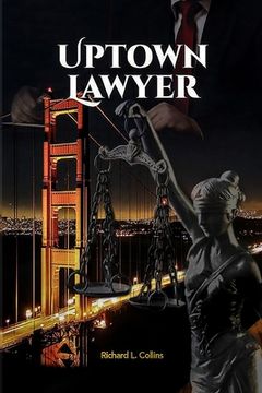 portada Uptown Lawyer: Law and Crime Book (en Inglés)