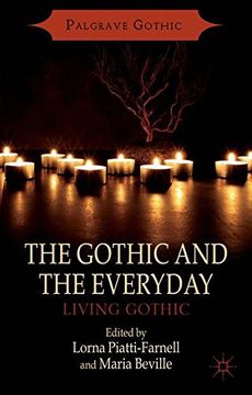 portada The Gothic and the Everyday: Living Gothic (Palgrave Gothic)