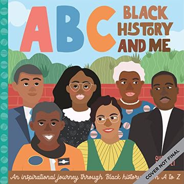 portada Abc Black History & me: An Inspirational Journey Through Black History, From a to z (Abc for me, 14) (en Inglés)