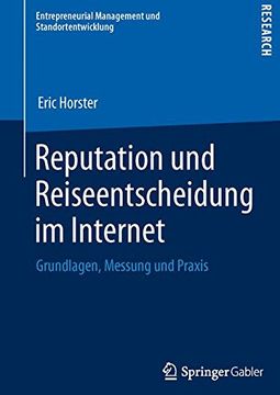 portada Reputation und Reiseentscheidung im Internet: Grundlagen, Messung und Praxis (Entrepreneurial Management und Standortentwicklung) (German Edition)