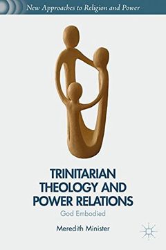 portada Trinitarian Theology and Power Relations (New Approaches to Religion and Power) (in English)