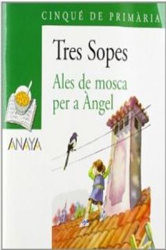 portada Blister  " Ales de mosca per a Ángel "  5º de Primaria (C. Valenciana) (Libros Infantiles - Plan Lector - Tres Sopes (C. Valenciana))