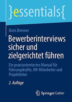 portada Bewerberinterviews Sicher und Zielgerichtet Führen: Ein Praxisorientiertes Manual für Führungskräfte, Hr-Mitarbeiter und Projektleiter (in German)