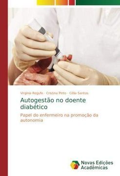 portada Autogestão no doente diabético: Papel do enfermeiro na promoção da autonomia (Paperback) (en Portugués)