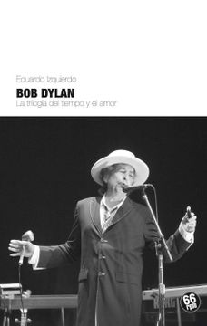 portada Bob Dylan: Trilogía del Tiempo y el Amor