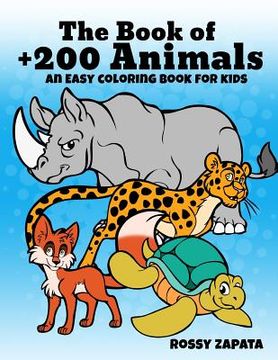 portada The Book of +200 Animals: An Easy Coloring Book for Kids (en Inglés)