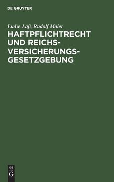 portada Haftpflichtrecht und Reichs-Versicherungsgesetzgebung (German Edition) [Hardcover ] (in German)