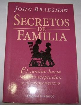 portada Secretos de Familia: El Camino Hacia la Autoaceptacion y el Reenc Uentro