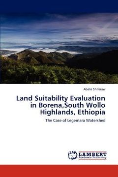 portada land suitability evaluation in borena, south wollo highlands, ethiopia (in English)