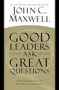portada Good Leaders Ask Great Questions: Your Foundation for Successful Leadership
