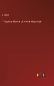 portada A Practical Manual of Animal Magnetism