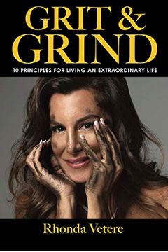 portada Grit & Grind: 10 Principles for Living an Extraordinary Life (en Inglés)