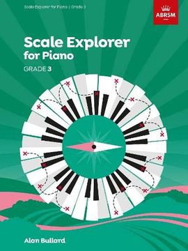 portada Scale Explorer for Piano, Grade 3 (Abrsm Scales & Arpeggios) (in English)