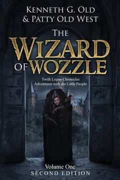 portada The Wizard of Wozzle: The Twith Logue Chronicles (en Inglés)